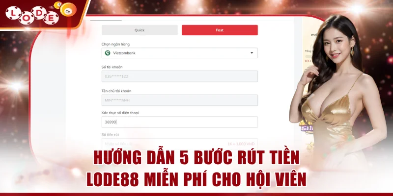 Hướng dẫn 5 bước rút tiền LODE88 miễn phí cho hội viên