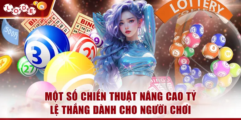 Một số chiến thuật nâng cao tỷ lệ thắng dành cho người chơi