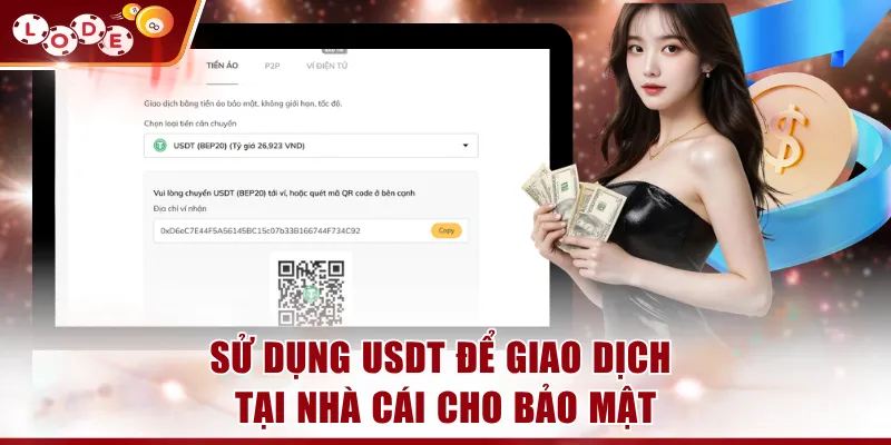 Sử dụng USDT để giao dịch tại nhà cái cho bảo mật