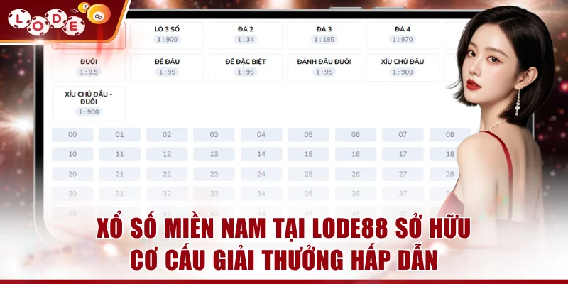 Xổ số miền Nam tại LODE88 sở hữu cơ cấu giải thưởng hấp dẫn